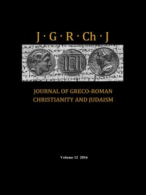 cover image of Journal of Greco-Roman Christianity and Judaism, Volume 12